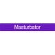 Masturbator